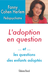 L'ADOPTION EN QUESTION, suivi des questions des enfants adopts (nouveaut)