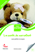 Sant de mon enfant : les petits -coups (La)