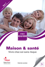 Maison & sant, Vivre chez soi sans risque. Vol 1