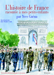 HISTOIRE DE FRANCE raconte  mes petits-enfants (Vol II) (L')